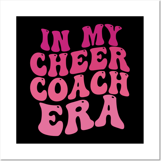 In My Cheer Coach Era Cheer Coach Era Wall Art by blueyellow